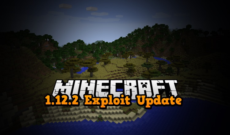 minecraft 1.12.2 multiplayer exploit bug update