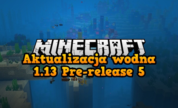 Aktualizacja wodna 1.13 Pre release 5