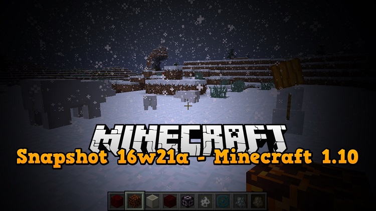 snapshot 16w21a minecraft 1.10