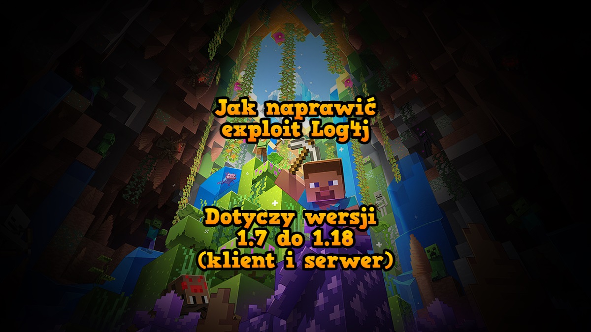 Luka w zabezpieczeniach, między innymi w Minecraft - RCE 0-day exploit ...