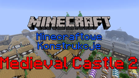 Minecraftowe-Konstrukcje-medival-castle